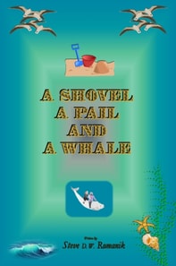 Shovel, a Pail and a Whale