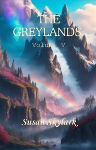 Greylands: Volume V
