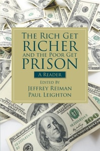Rich Get Richer and the Poor Get Prison