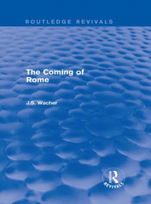 Coming of Rome (Routledge Revivals)