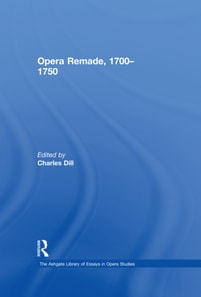Opera Remade, 1700,1750