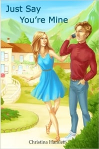 Just Say You're Mine