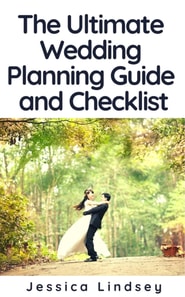 Ultimate Wedding Planning Guide and Checklist