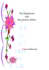 Nightmare and Buchannan Abbey