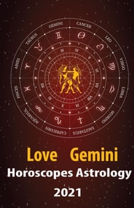 Gemini Love Horoscope & Astrology 2021