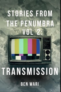 Penumbra Vol. 2: Transmission