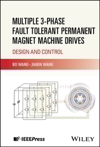 Multiple 3-phase Fault Tolerant Permanent Magnet Machine Drives