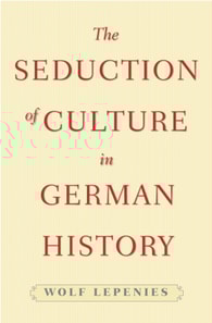 Seduction of Culture in German History