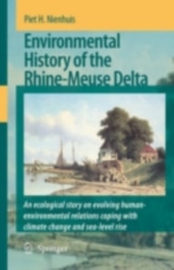 Environmental History of the Rhine-Meuse Delta