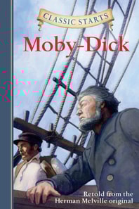 Classic Starts(R): Moby-Dick