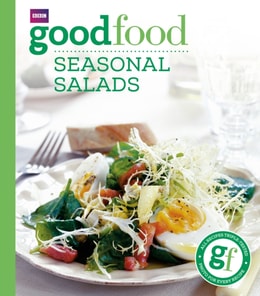 Good Food: Seasonal Salads
