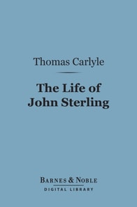 Life of John Sterling (Barnes & Noble Digital Library)