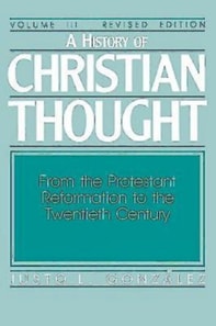 History of Christian Thought Volume III