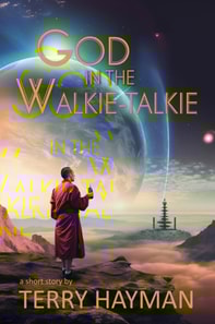 God in the Walkie-Talkie