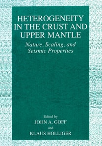 Heterogeneity in the Crust and Upper Mantle