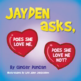 Jayden Asks, Does She Love Me, Does She Love Me Not?