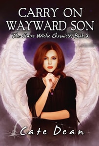 Carry On Wayward Son - The Claire Wiche Chronicles Book 3
