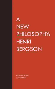 New Philosophy: Henri Bergson