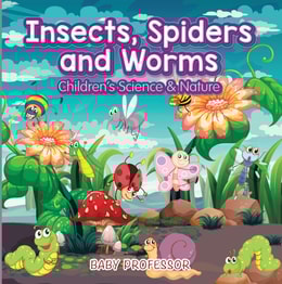 Insects, Spiders and Worms | Children's Science & Nature