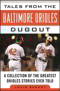 Tales from the Baltimore Orioles Dugout