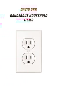 Dangerous Household Items
