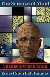 Science of Mind (Rediscovered Books)