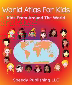 World Atlas For Kids - Kids From Around The World