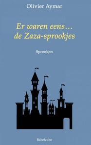 Er waren eens... de Zaza-sprookjes