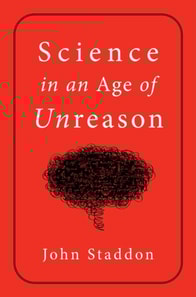 Science in an Age of Unreason