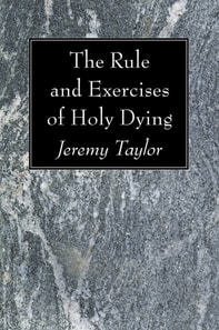 Rule and Exercises of Holy Dying