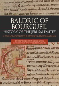 Baldric of Bourgueil: &quote;History of the Jerusalemites&quote;