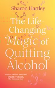 Life-Changing Magic of Quitting Alcohol