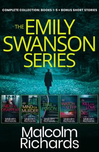 Emily Swanson Complete Collection: Six Psychological Crime Thrillers & Two Exclusive Short Stories