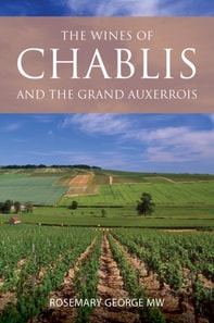 Wines of Chablis and the Grand Auxerrois