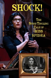 SHOCK! The Spine-Tingling Tale Of Miss Spidra