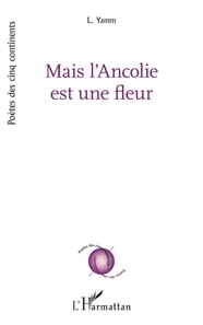 Mais l’Ancolie est une fleur