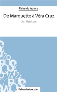 De Marquette à Véra Cruz
