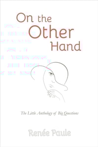 On The Other Hand: The Little Anthology of Big Questions