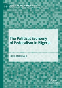 Political Economy of Federalism in Nigeria