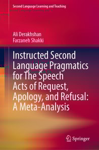 Instructed Second Language Pragmatics for The Speech Acts of Request, Apology, and Refusal: A Meta-Analysis