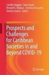 Prospects and Challenges for Caribbean Societies in and Beyond COVID-19