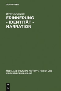 Erinnerung – Identität – Narration