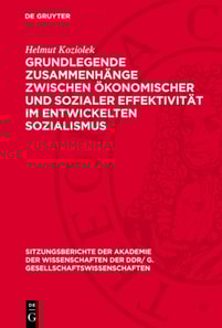 Grundlegende Zusammenhänge zwischen ökonomischer und sozialer Effektivität im entwickelten Sozialismus