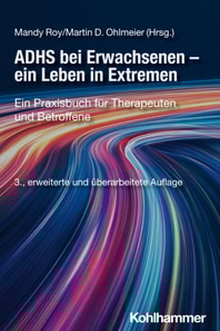 ADHS bei Erwachsenen - ein Leben in Extremen