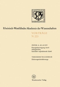 Energieübertragung durch tiefstgekühlte, besonders supraleitende Kabel. Elektrospeicherfahrzeuge