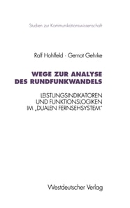 Wege zur Analyse des Rundfunkwandels