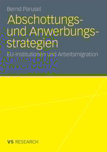 Abschottungs- und Anwerbungsstrategien