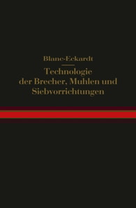 Technologie der Brecher, Mühlen und Siebvorrichtungen