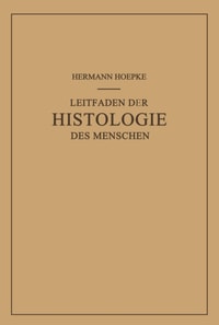 Leitfaden der Histologie des Menschen