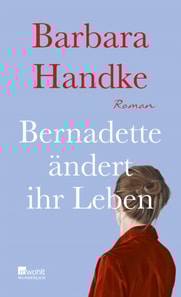 Bernadette ändert ihr Leben